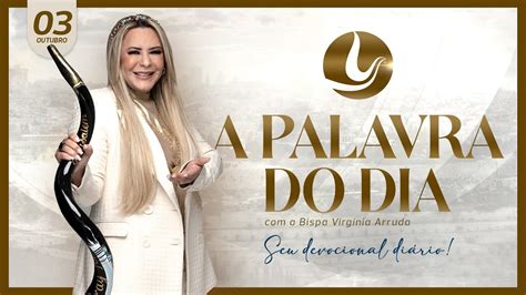 A PALAVRA DO DIA 03 OUT 2023 Bispa Virginia Arruda YouTube