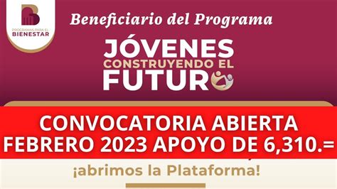 CONVOCATORIA ABIERTA Beca Jóvenes Construyendo El Futuro Febrero 2023