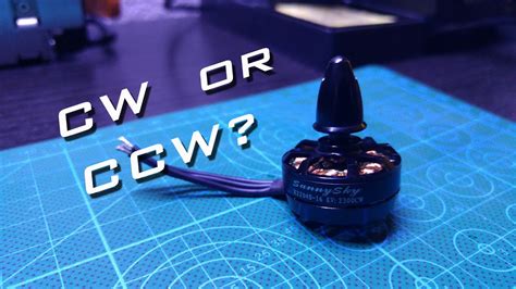 CW Or CCW Motors For Multirotors YouTube