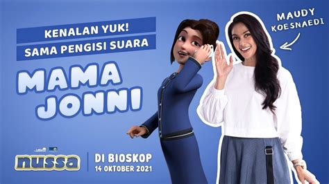 Kenalan Yuk Sama Pengisi Suara Mama Jonni Maudy Koesnaedi Film Nussa