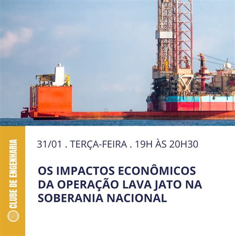 Os Impactos Econ Micos Da Opera O Lava Jato Na Soberania Nacional