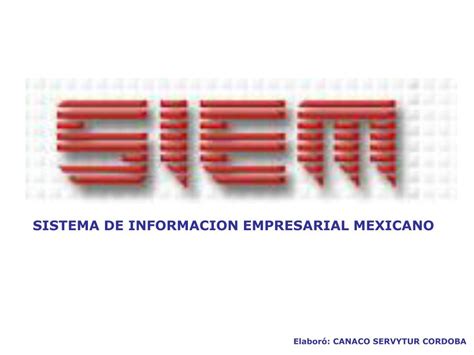 Ppt Sistema De Informacion Empresarial Mexicano Powerpoint