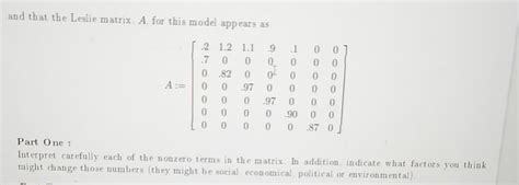 Solved And That The Leslie Matrix A For This Model Appears Chegg