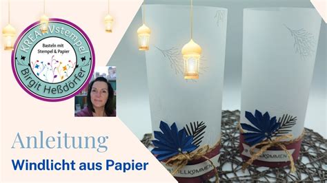 Windlicht Aus Papier Basteln Besondere Tischdekoration Selbst Gemacht