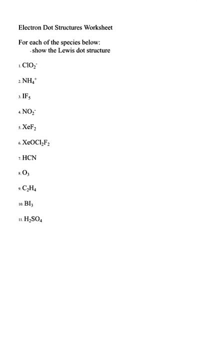 SOLVED Electron Dot Structures Worksheet For Each Ofl The Species