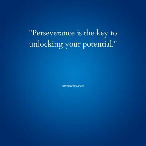 Motivational quotes about hard work and perseverance - JamQuotes