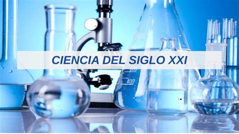 Ciencia Del Siglo Xxi By Cristian Argel Vergara On Prezi