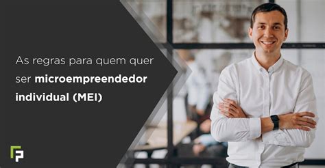 As Regras Para Quem Quer Ser Microempreendedor Individual MEI