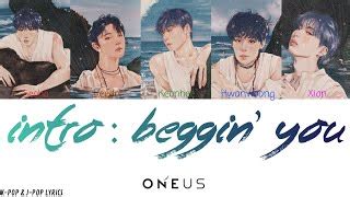 ONEUS 원어스 Intro Beggin you Color Coded Lyrics Han Rom Esp