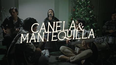 Canela Y Mantequilla Ft Gaby Riojas Navidad En Ses Iglesia Cover