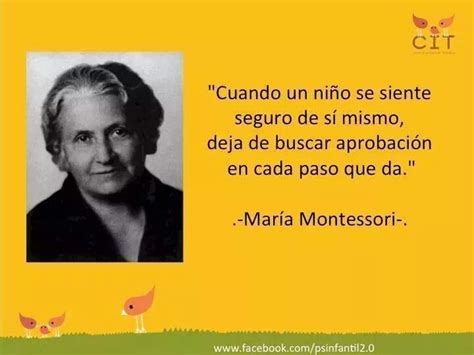 Montessori Citas De Educación Maria Montessori Frases Educativas