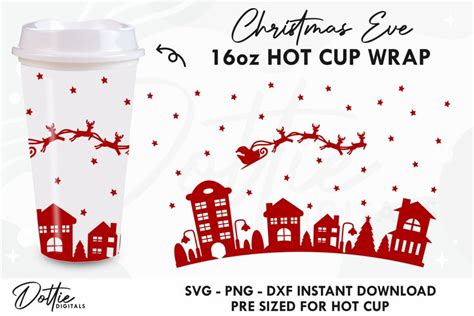 Christmas Eve No Gap Starbucks Hot Cup Wrap SVG Vector Oz