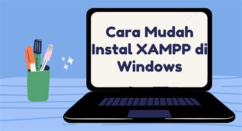 Cara Mudah Instal Xampp Di Windows Hspnn