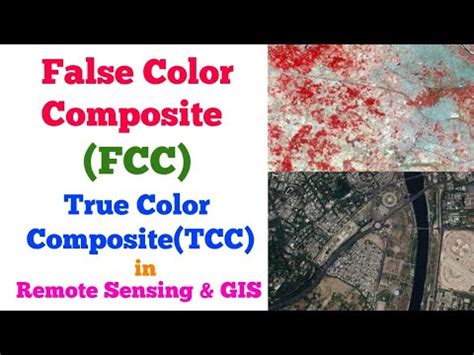 False Color Composite FCC And True Color Composite TCC In Remote