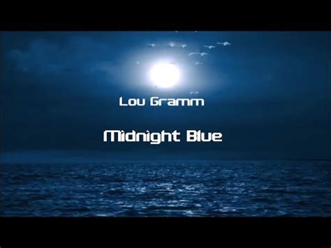 Chords for Lou Gramm - Midnight Blue (lyrics)