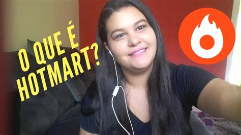 Hotmart Como Funciona Como Ser Um Afiliado Da Hotmart Youtube