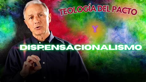 Teología del Pacto y Dispensacionalismo Greg Koukl YouTube