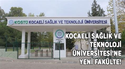 Kocaeli Sağlık ve Teknoloji Üniversitesine yeni fakülte son dakika