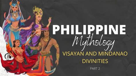 Philippine Mythology Visayan And Mindanao Deities Gods And Goddesses