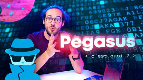 C Est Quoi PEGASUS Le Logiciel D Espionnage Qui Fait Scandale 7