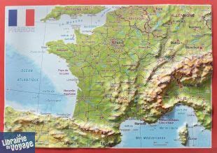 Georelief Carte Postale En Relief France Librairie Du Voyage