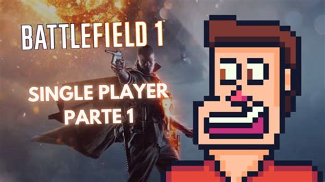 Battlefield 1 Single Player 1 Youtube