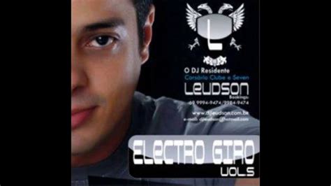 Electro Giro Faixa Dj Leudson Giro Youtube