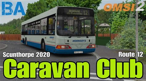 Caravan Club Route 12 SP Renown Scunthorpe 2020 OMSI 2 YouTube