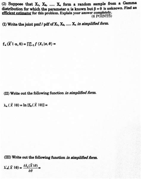 Solved Suppose That Xl Xe Xn Form A Random Sample From Chegg