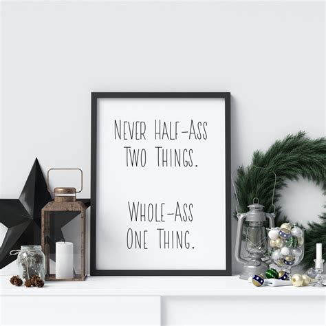 Ron Swanson Quote Parks And Recreation Poster Never Half Ass Two Things