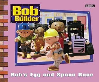 Bob The Builder Egg And Spoon Race Bob The Builder Robert Sneddon