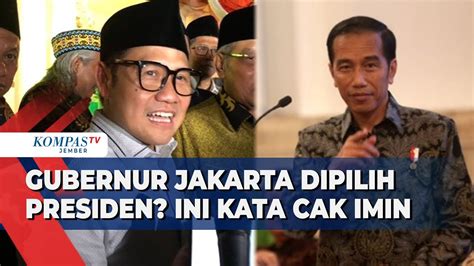 Tolak Gubernur Jakarta Dipilih Presiden Muhaimin Bahaya Youtube