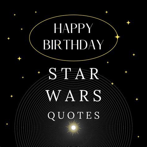 Happy Birthday Star Wars Quotes - Delilah's Party Ideas