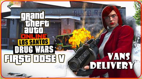 First Dose Missions 5 Make War Not Love GTA Online Drug Wars DLC