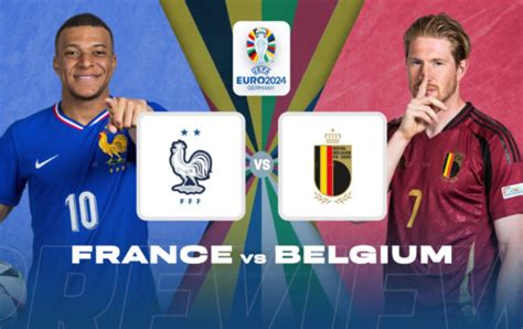 France Vs Belgium Live Streaming Tv Channel Kick Off Time Where To