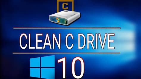 How To Clean C Drive In Windows 10 Without Formatting Make PC Faster