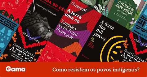 Livros Para Conhecer A Cultura Ind Gena Gama Revista