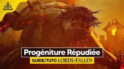 Guide Tuto Lords Of The Fallen Battre La Prog Niture R Pudi E