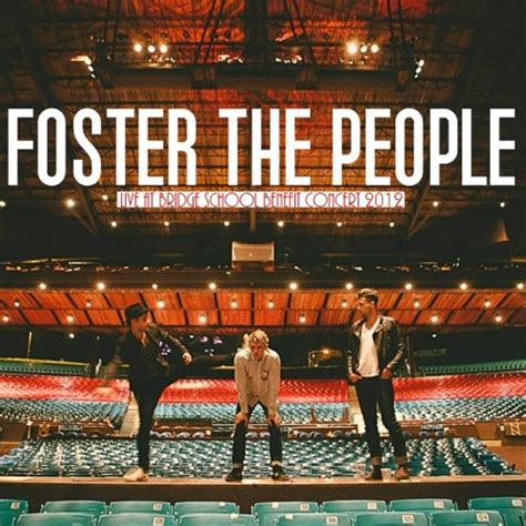 Stream BK® | Listen to Foster the People Live at Bridge School Benefit ...