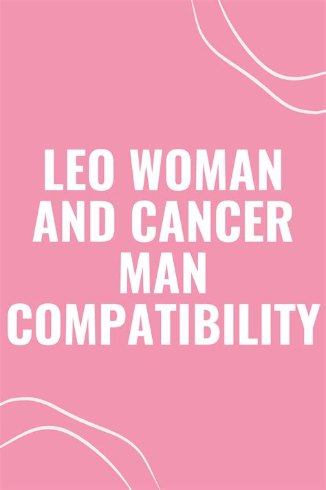 Leo Woman & Cancer Man Compatibility: A Love Match Explained