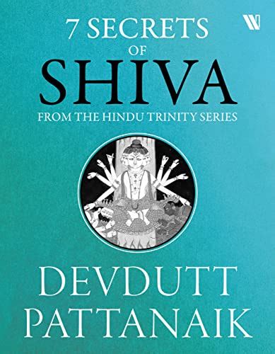 Secrets Of Shiva Ebook Pattanaik Devdutt Amazon In Books