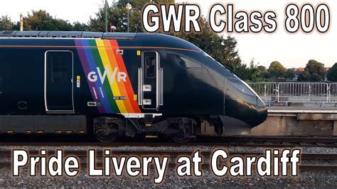 Gwr Class 800 In Pride Livery 800008 800023 Cardiff Central 07 07 2018 Youtube