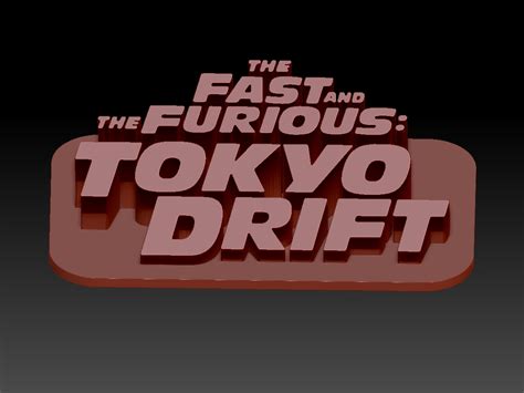 STL File Fast And Furious 3 Tokyo Drift Logo3D Printer Design To