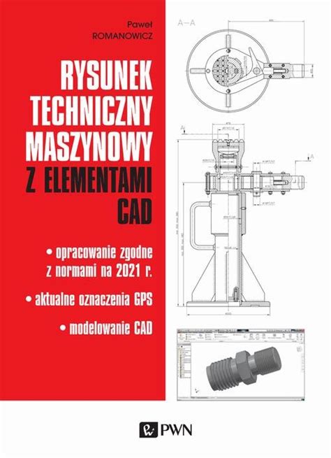 Rysunek techniczny maszynowy z elementami CAD Paweł Romanowicz