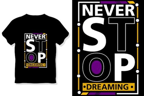 Premium Vector Never Stop Dreaming Motivational Quotes Typography T