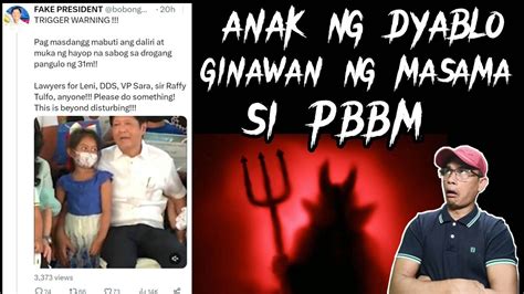 Isang Anak Ng Dyablo Ginawan Ng Masamang Kwento Si PBBM Matapos Gumawa