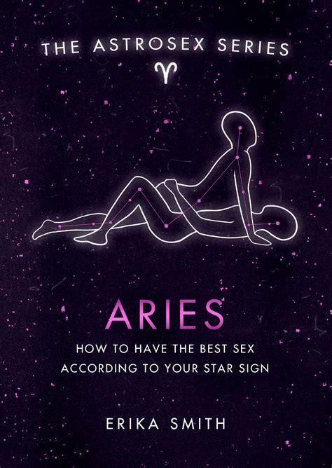 Astrosex Aries How To Have The Best Sex According To Your Star Sign