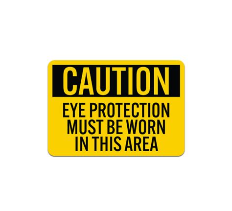 Osha Eye Protection Must Be Worn In This Area Plastic Sign