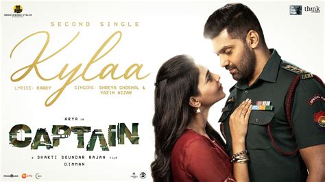 Kylaa Lyric Video Captain Arya Aishwarya Lekshmi D Imman Shakti