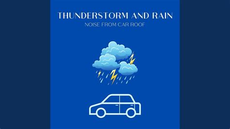 Rain Sounds On Car Window Rumbling Thunderstorm YouTube